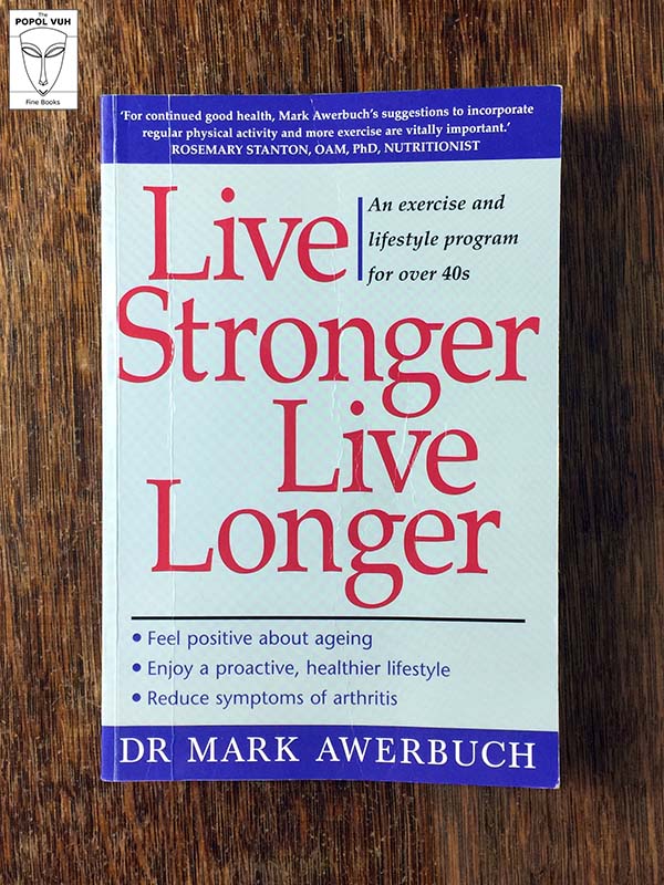 Mark Awerbuch - Live Stronger Live Longer